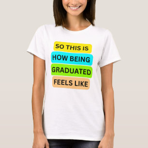 Woman T-Shirt white SO_THIS_IS_HOW_BEING_GRADUATED