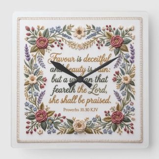 Woman that feareth the LORD faux embroidery Square Wall Clock