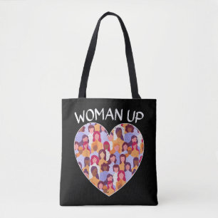 Woman Up Feminist Feminism Women Empowerment Gende Tote Bag