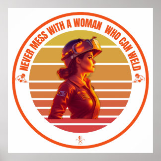 Woman welder Design for someone who loves welding Poster