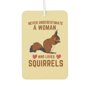 Woman Who Loves Squirrels Never Underestimate Air Freshener