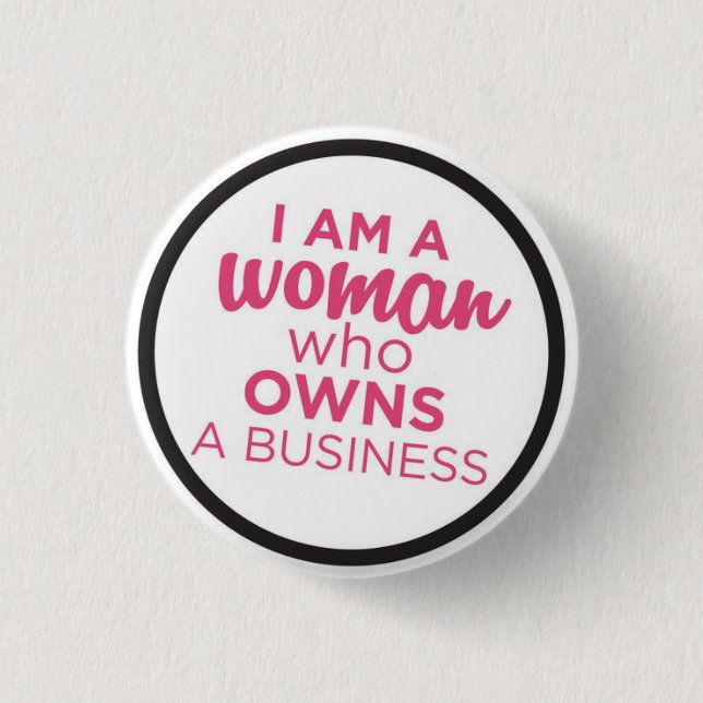 Woman Who Owns a Business 1 Inch Round Button (Front)