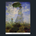 Woman with a Parasol by Claude Monet Poster<br><div class="desc">This painting titled, Woman with a Parasol by Claude Monet is made by the famous artist, Claude Monet. About Claude Monet Claude Monet was the founder of the French impressionist painting style;Woman with a Parasol by Claude Monet the most consistent and prolific practitioner of the movement's philosophy of expressing one's...</div>