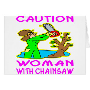 Woman With Chainsaw