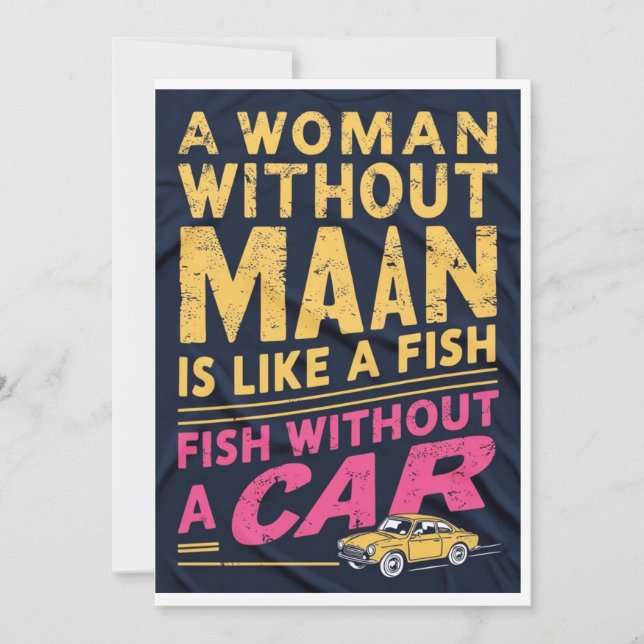 Woman Without a Man is Like Fish Without Car CARD (Front)