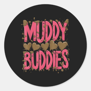 Womans Buddies Muddy Mud Run Mudding Running Girls Classic Round Sticker