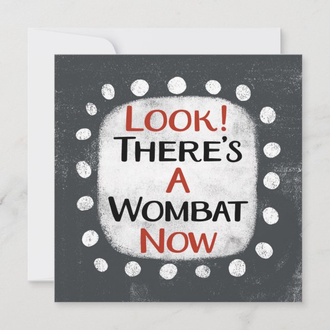 Wombat Now Greeting Card (Front)