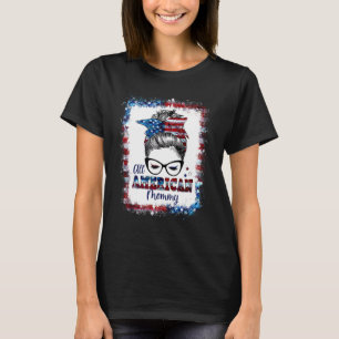 Women 4th Of July American Mommy Messy Bun Patriot T-Shirt
