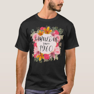 Women 62 Years Old Fabulous Since 1960 Happy 62nd  T-Shirt