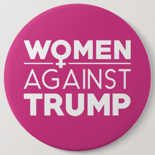 Women Against Trump 6 Inch Round Button