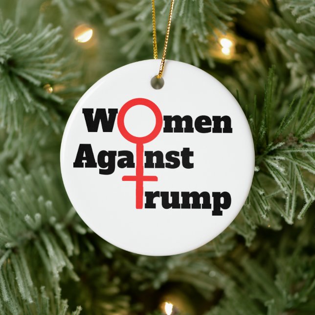 Women Against Trump Ceramic Ornament (Tree)