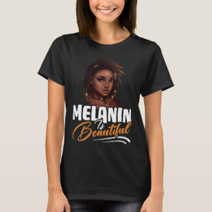 Women American Afro Queen Black Pride Melanin Is B T-Shirt