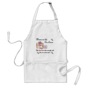 Women are Like Tea Leaves Apron