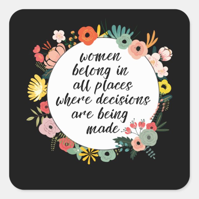 Women belong in all places square sticker (Front)