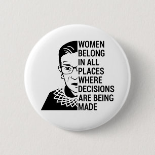 women belong in all places where decisions 2 inch round button