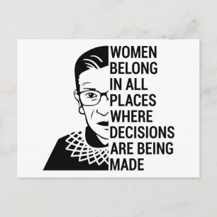 Women belong in all places where decisions postcard