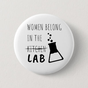 Women Belong In The Lab Female Scientist Quote 2 Inch Round Button