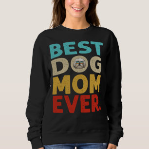 Women Best Dog Mom Ever Shih Tzu Mother S Day Sweatshirt