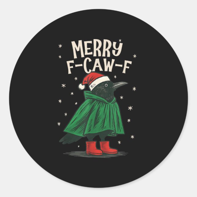 Women Black Crow F-caw-f Funny Christmas Merry F-c Classic Round Sticker (Front)