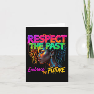 Women Black History Month Respect The Past Embrace Card