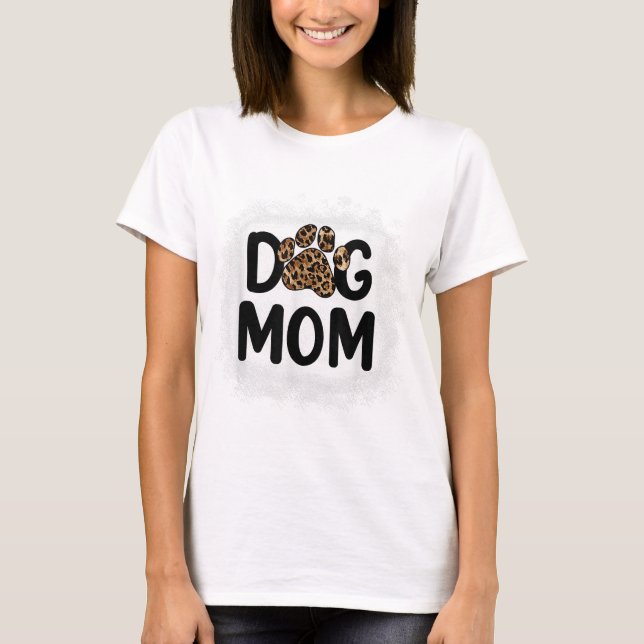 Women Bleached Dog Mom Dog Mom Paw Leopard T-Shirt (Front)