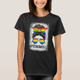 Women Bleached Free Mom Hugs Messy Bun Lgbt Pride T-Shirt