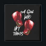 Women Boxing Kickboxing A Girl Who Hit Things  Magnet<br><div class="desc">Women Boxing Kickboxing A Girl Who Hit Things</div>