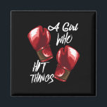 Women Boxing Kickboxing A Girl Who Hit Things  Magnet<br><div class="desc">Women Boxing Kickboxing A Girl Who Hit Things</div>