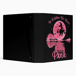 Women Breast Cancer Awareness, In October We Wear Binder