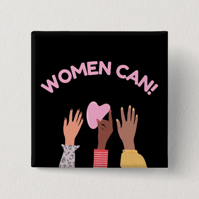 Women Can Feminist 2 Inch Square Button (Front)