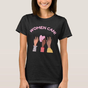 Women Can Feminist T-Shirt