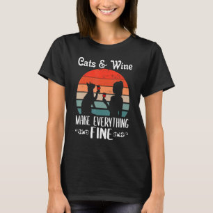 Women Cats And Wine Make Everything Fine Red Wine T-Shirt