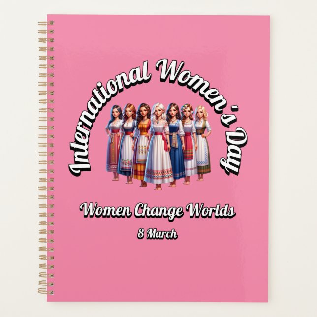 Women Change Worlds. International Women's Day.  Planner (Front)