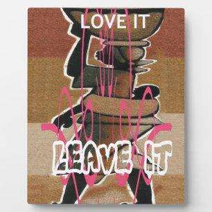 Women & children Life is not fair; get used to it. Plaque