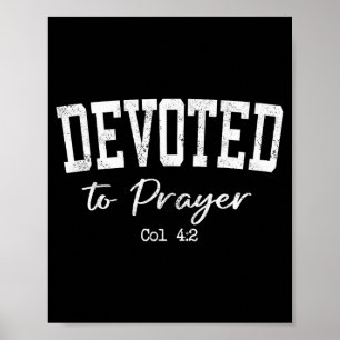 Women Christian Shirts Devoted To Prayer Bible Wor Poster