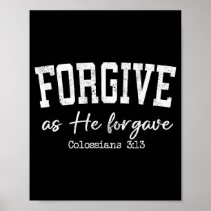 Women Christian Shirts Forgive As He Forgave Worsh Poster
