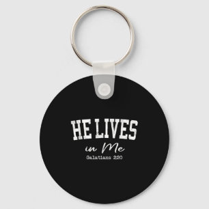 Women Christian Shirts He Lives In Me Bible Worshi Keychain
