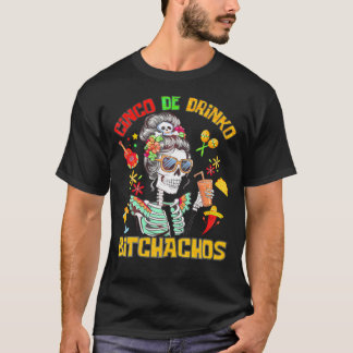 Women Cinco De Drinko Bitchachos Cinco De Mayo T-Shirt