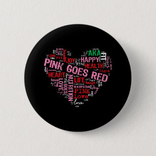 Women Costume Aka Pink Goes Red For Heart Health A 2 Inch Round Button