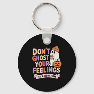Women Dont Ghost Your Feelings Halloween School Ps Keychain