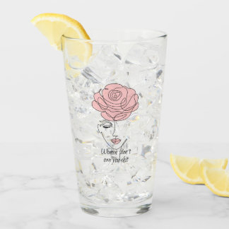 Women Don't Owe You Glass Tumbler