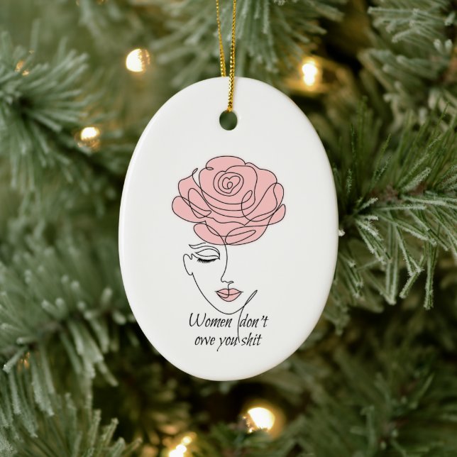 Women Don't Owe You Ornament (Tree)
