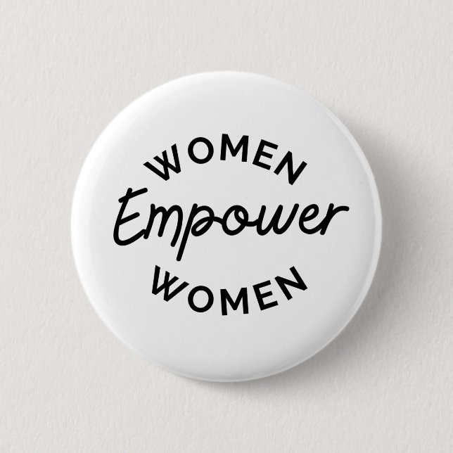 Women empower women  2 inch round button (Front)