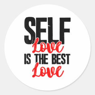 Women Empowerment Tshirts - Self Love Is The Best Classic Round Sticker