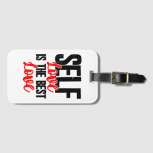 Women Empowerment Tshirts - Self Love Is The Best  Luggage Tag