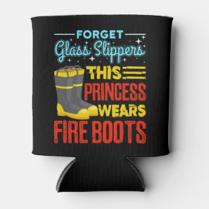 Women Firefighter This Princess Wears Fire Boots Can Cooler