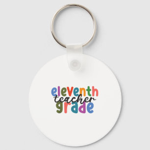 Women First Day Back To School Eleventh 11th Grade Keychain