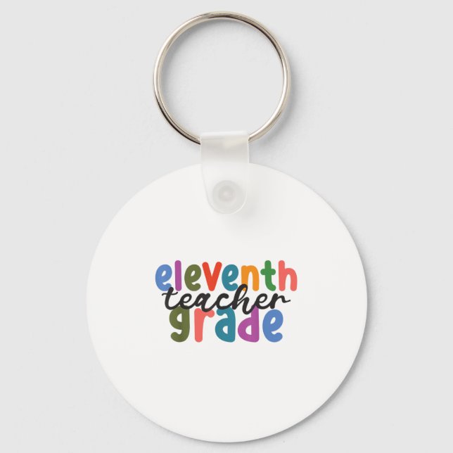 Women First Day Back To School Eleventh 11th Grade Keychain (Front)