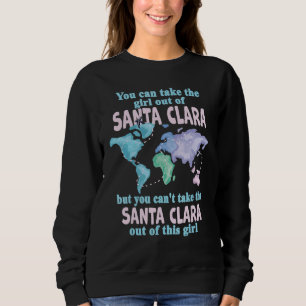 Women from Santa Clara - Girl From Santa Clara Cal Sweatshirt