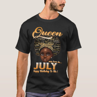 Women Girl Queen Was Born In July Happy Birthday T T-Shirt